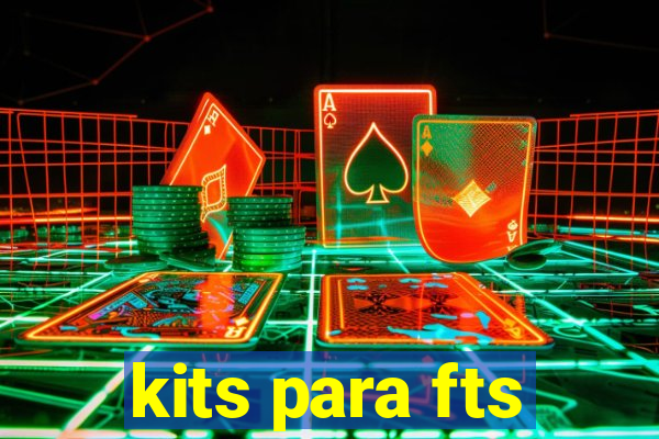 kits para fts